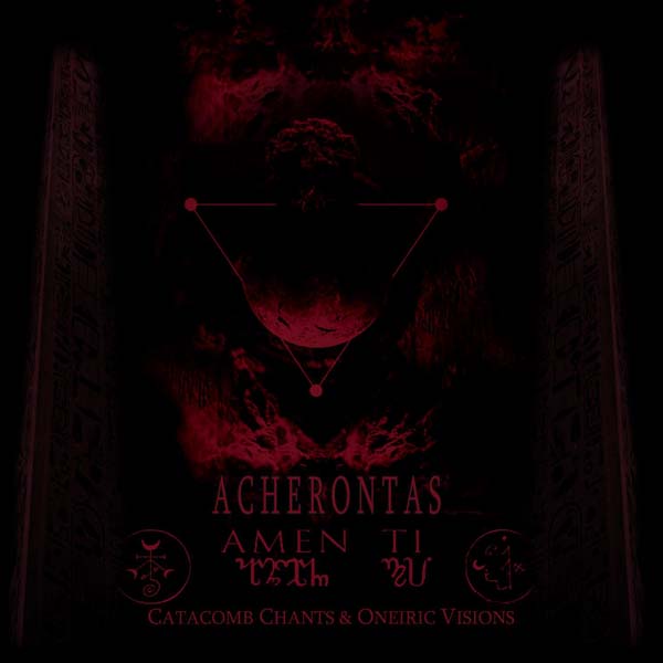 Acherontas - Amenti - Ψαλμοί αίματος και αστρικά οράματα DLP