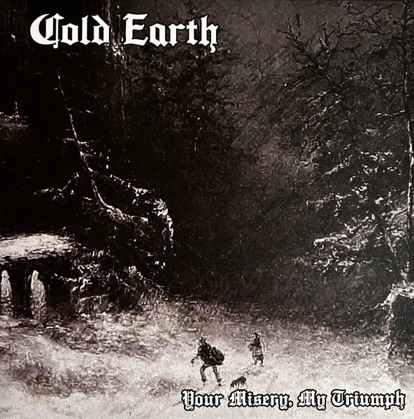 Cold Earth – Your Misery, My Triumph LP